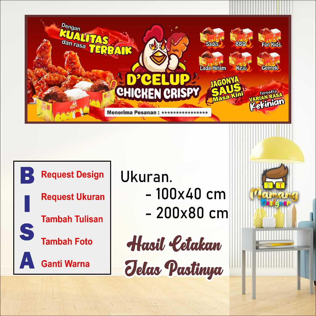 Custom Banner Spanduk MMT D'celup atau Chicken Saos Spicy Bagus bb