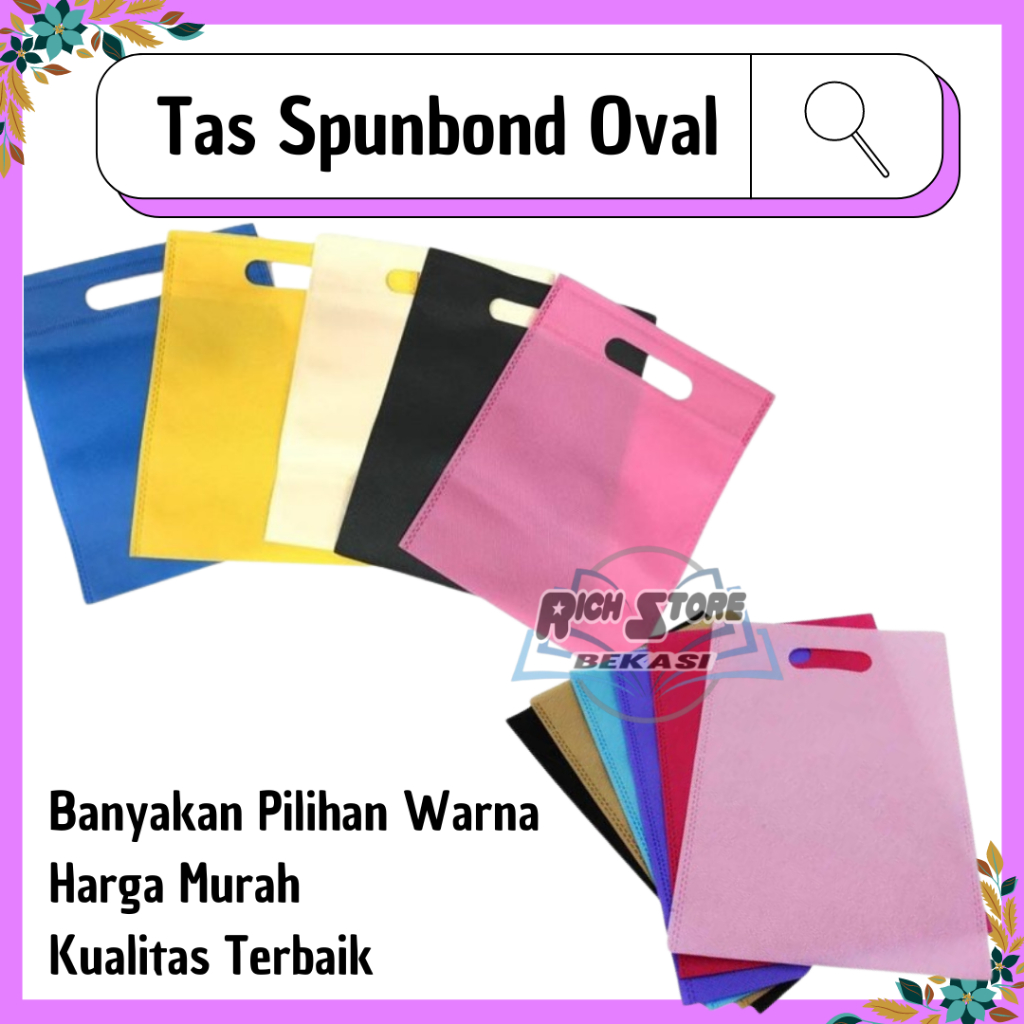 

TAS KAIN SPUNBOND OVAL 1 KODI UKURAN 30X40 UKURAN 25X35 UKURAN 20X26