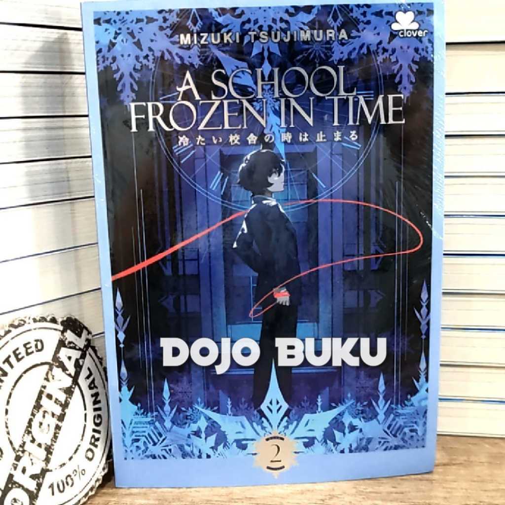 Buku A SCHOOL FROZEN IN TIME BOOK 2 by Mizuki Tsujimura