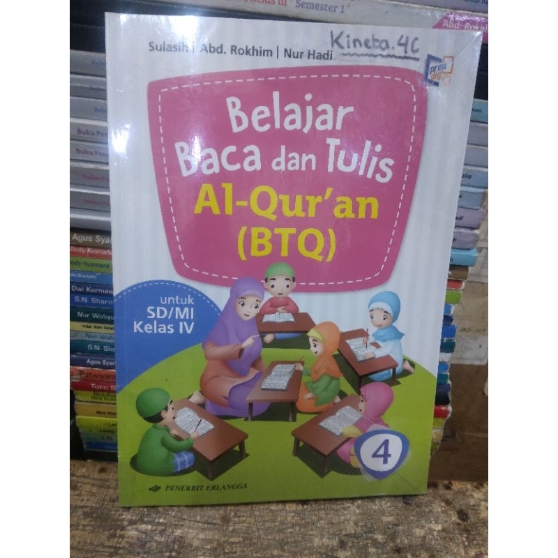 BELAJAR BACA DAN TULIS AL-QURAN ( BTQ ) KELAS 4 MI