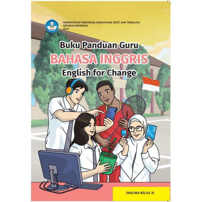 

BUKU PANDUAN GURU BAHASA INGGRIS SMA/MA KELAS XI