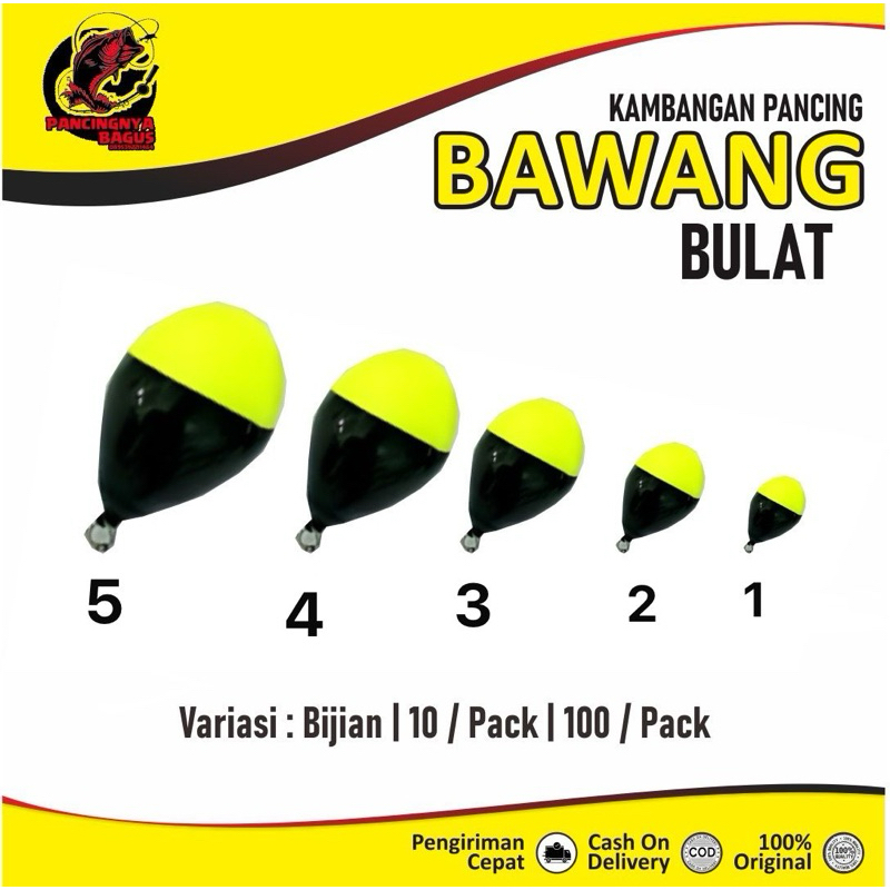 PELAMPUNG KAMBANGAN PANCING  BAWANG / KAMBANGAN  BAWANG BULAT BERAS LAYANG