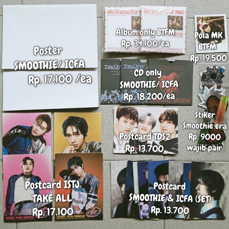

ALBUM ONLY NCT DREAM SMOOTHIE ALBUM ONLY NCT 127 BE THERE FOR ME UNDERPRICE HOUSE VERSION CD ONLY SMOOTHIE CD ONLY ICFA POSTER SMOOTHIE POSTER ICFA POSTCARD SMOOTHIE POSTCARD ICFA STIKER SMOOTHIE STIKER NCT DREAM POSTCARD NCT DREAM CD ONLY WALK NCT 127