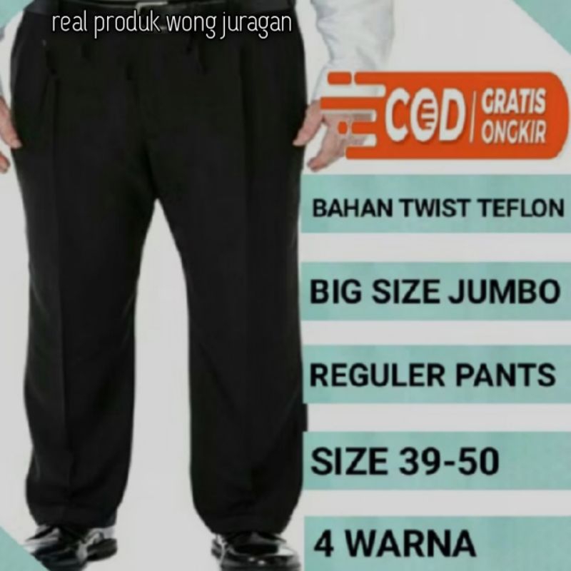 BIG SIZE CELANA PRIA SUPER JUMBO PANJANG FORMAL BAHAN KAIN TISU TWIST TEFLON STANDAR REGULER NORMAL 