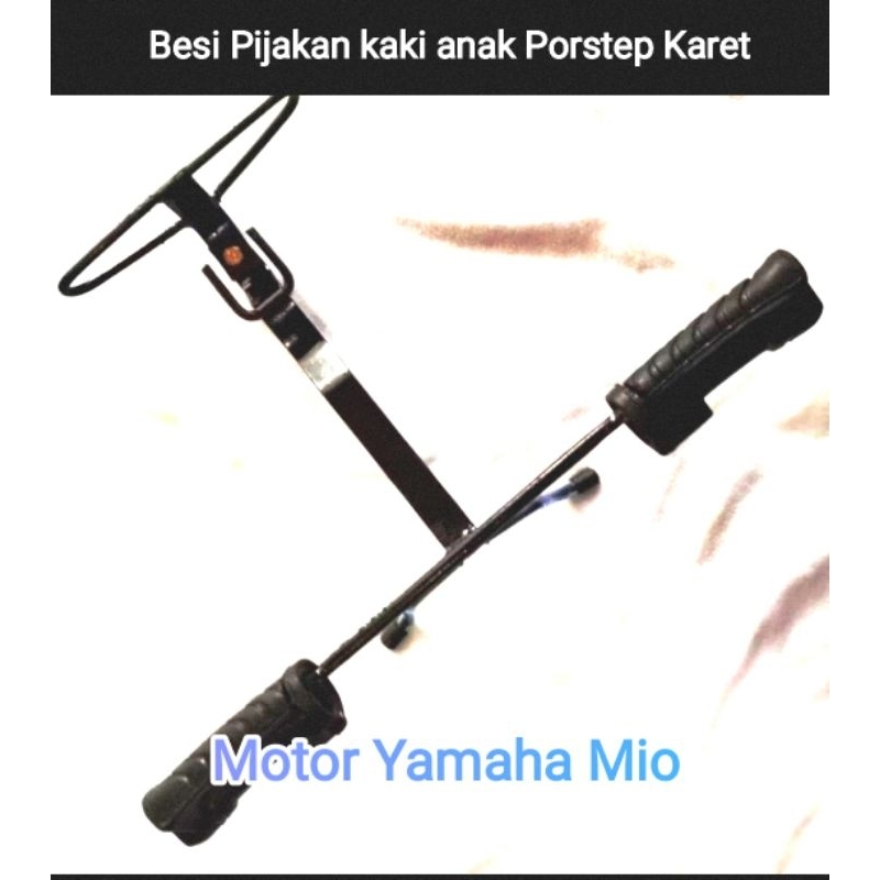 Besi Pijakan kaki anak Porstep karet Motor Yamaha Mio