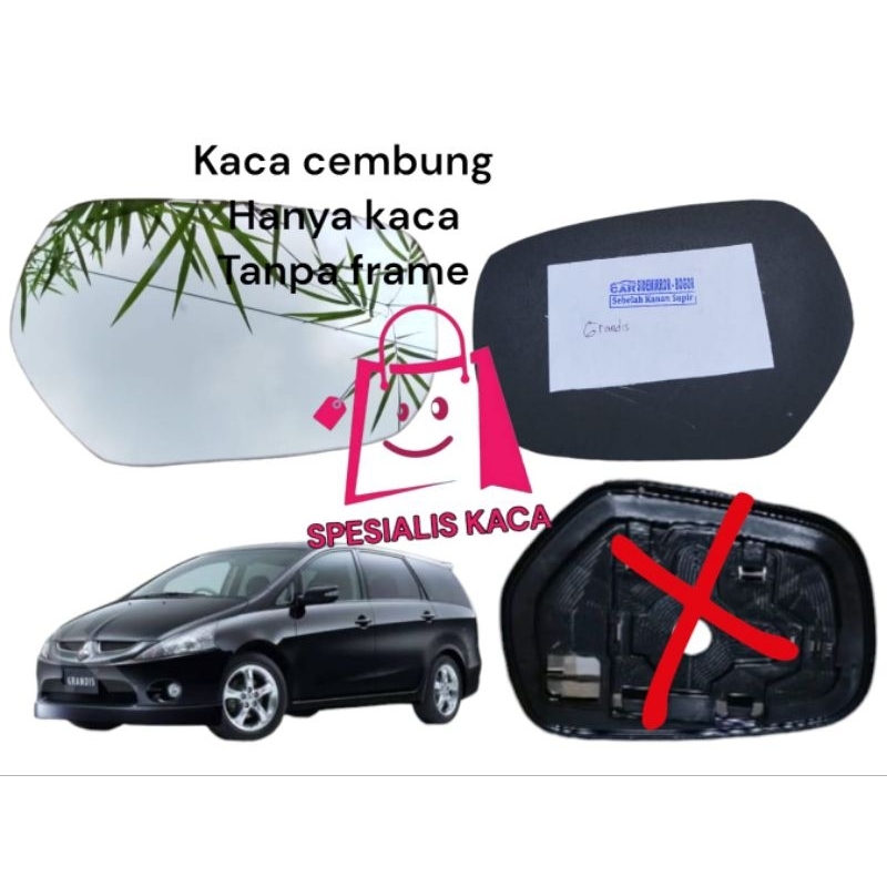 Mitsubishi grandis kaca spion cembung hanya kaca tanpa frame