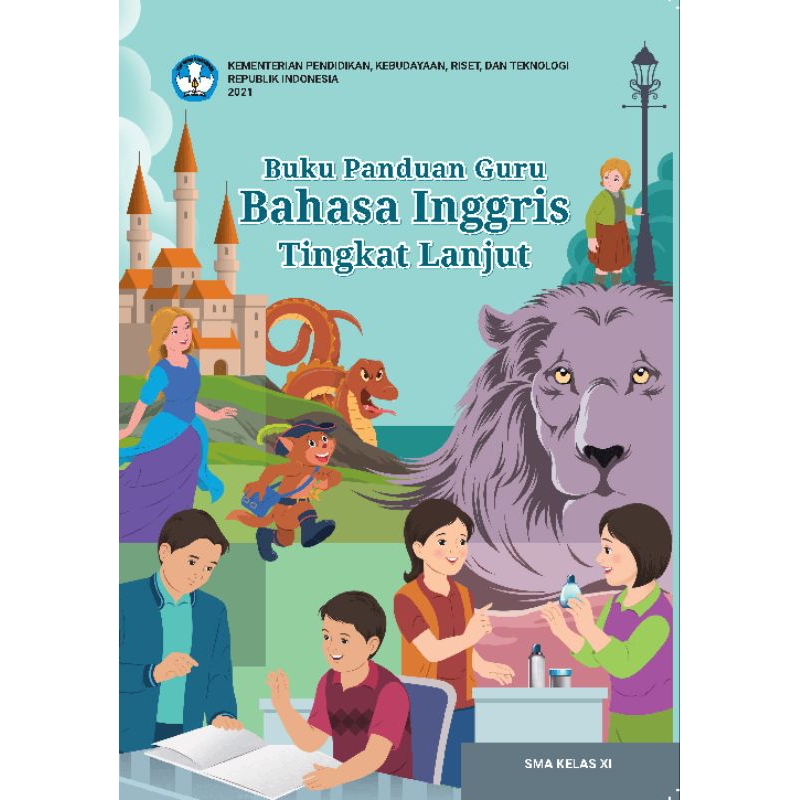 

BUKU PANDUAN GURU BAHASA INGGRIS TINGKAT LANJUT SMK/MAK KELAS XI