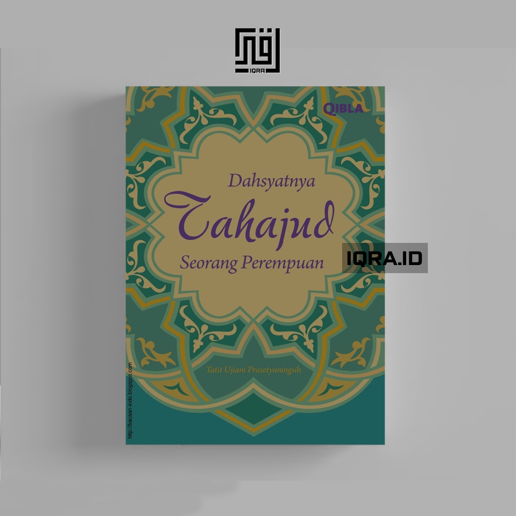 

[1378] Dahsyatnya Tahajud Seorang Perempuan - Tatit Ujiani