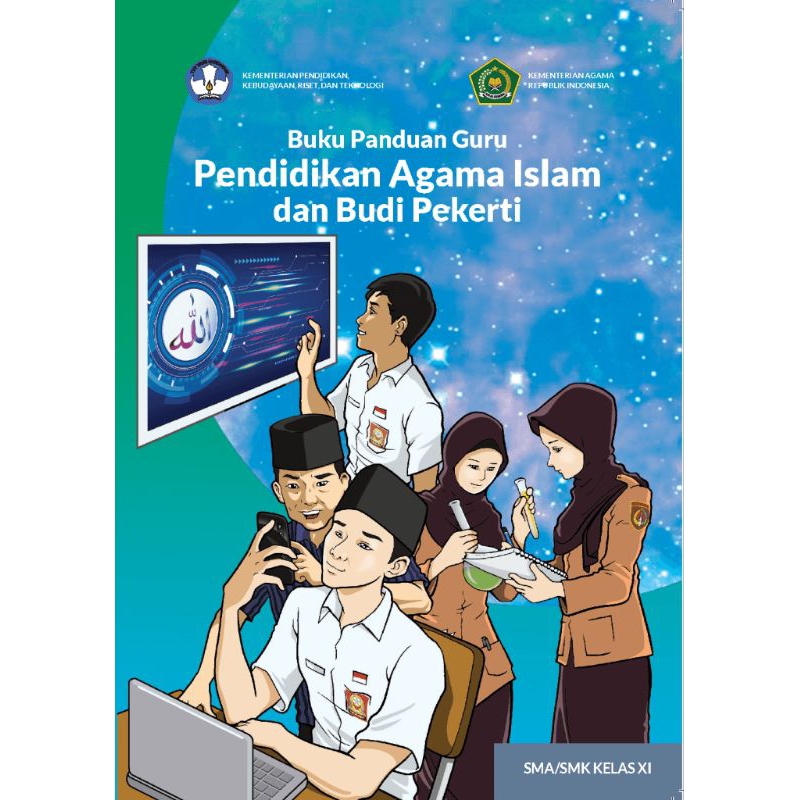 

BUKU PANDUAN GURU PENDIDIKAN AGAMA ISLAM DAN BUDI PEKERTI SMA/SMK KELAS 11