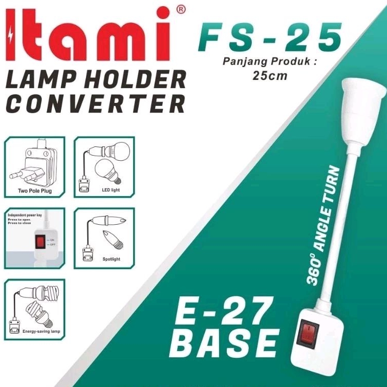FITTING SAMBUNG LAMPU FLEXIBLE / LAMP HOLDER LAMPU FS-25 ITAMI