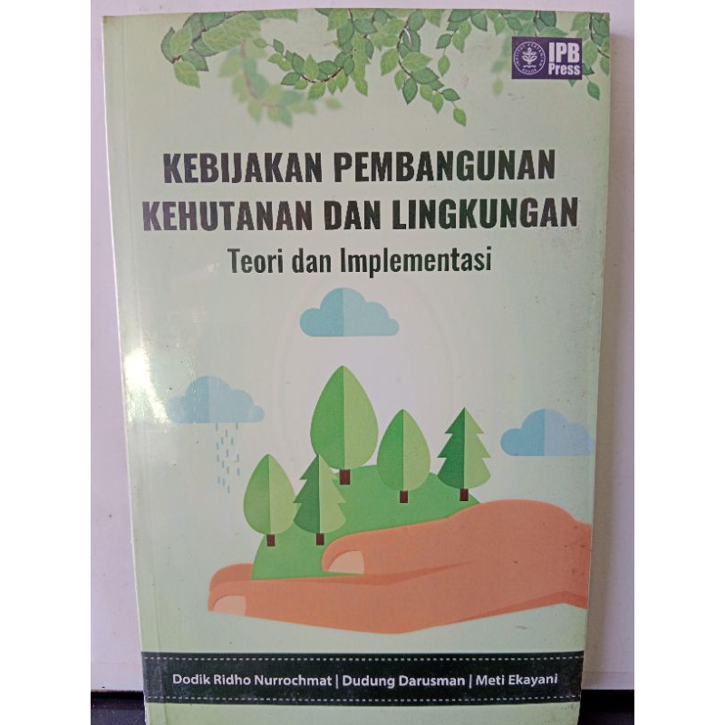 Kebijakan Pembangunan Kehutanan Dan Lingkungan