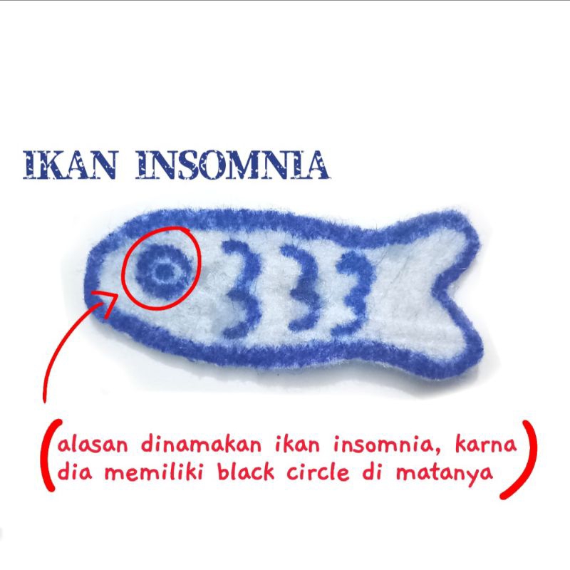 

IKAN INSOMNIA