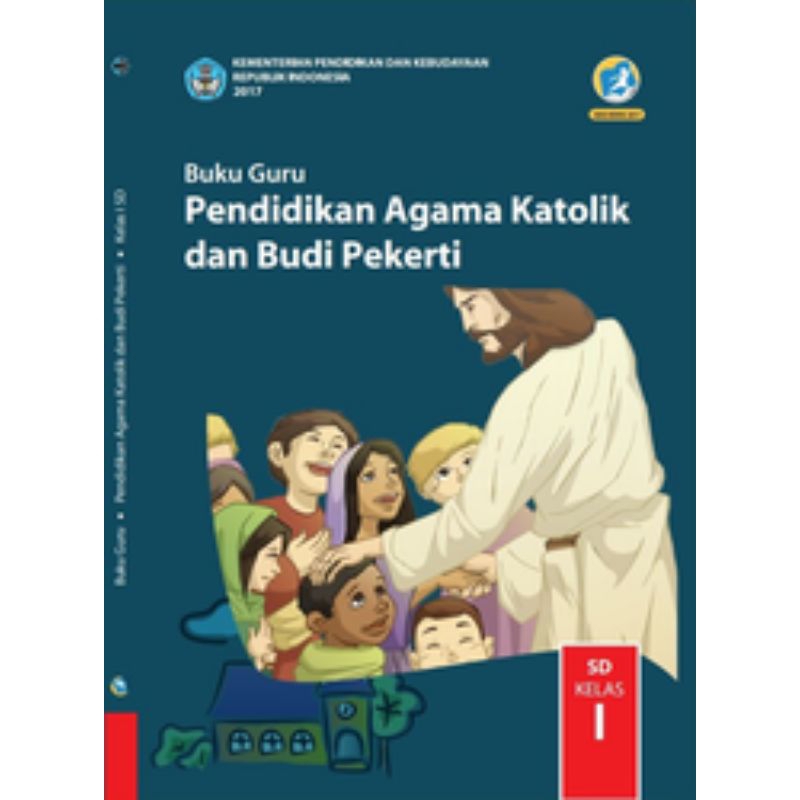 

BUKU GURU PENDIDIKAN AGAMA KATOLIK DAN BUDI PEKERTI SD KELAS 1