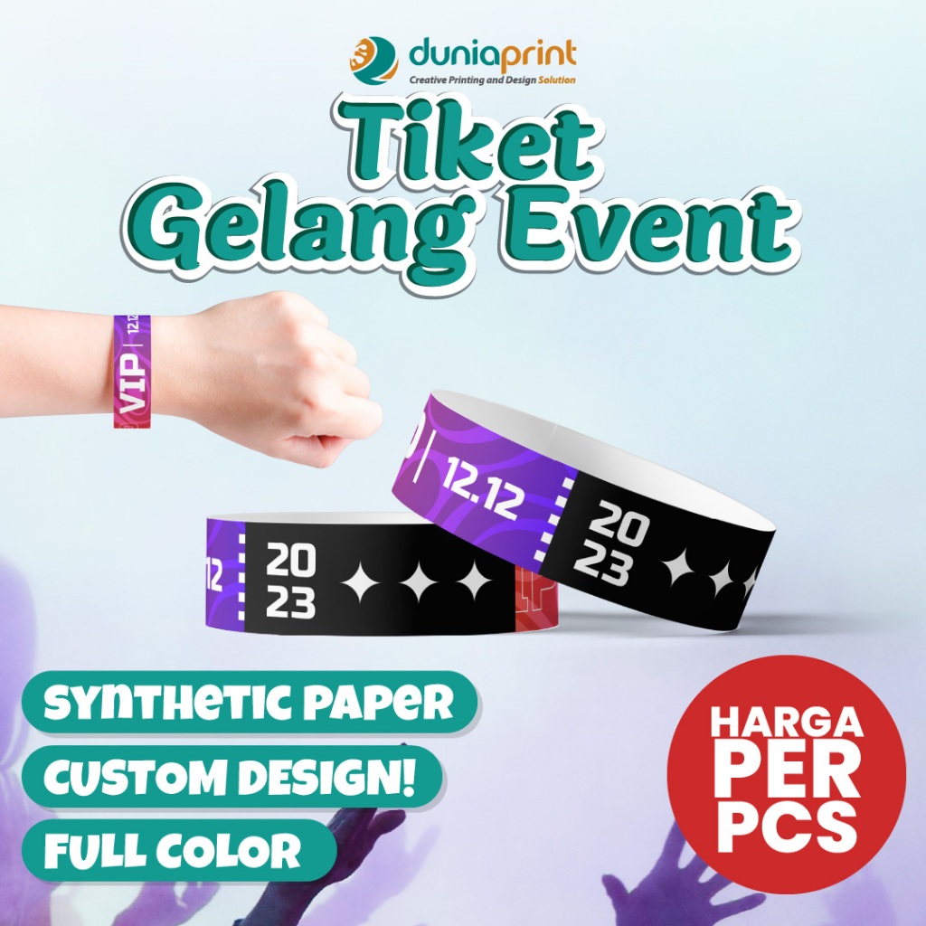Gelang Tiket | Gelang Konser | Tiket Gelang Custom | Tiket Gelang | Cetak Gelang Konser | Dunia Prin