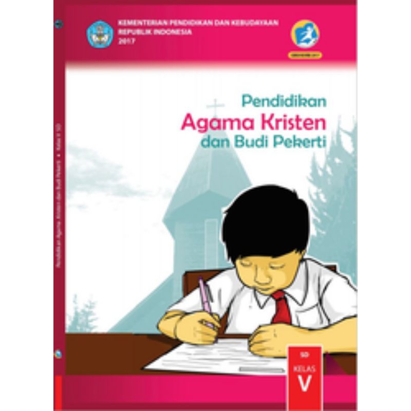 

BUKU SISWA PENDIDIKAN AGAMA KRISTEN DAN BUDI PEKERTI SD KELAS 5