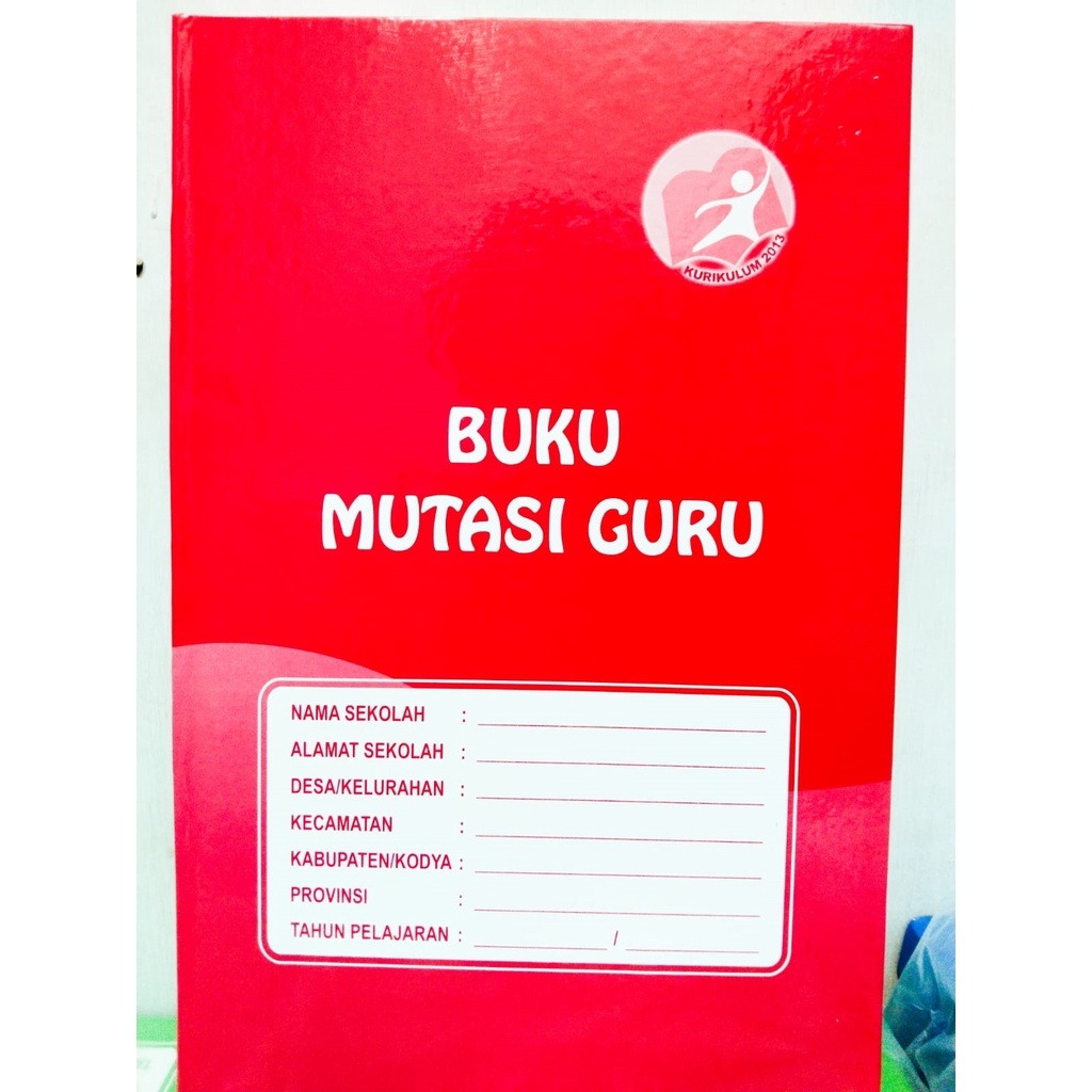 BUKU MUTASI GURU ( Kurikulum Merdeka / Kurikulum 2013 )