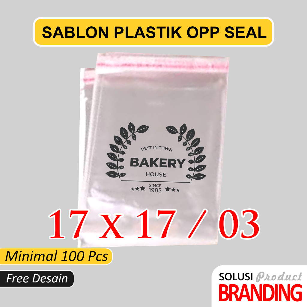 Sablon Plastik OPP Seal Kemasan Roti - Kue - Masker Ukuran 17 x 17 017