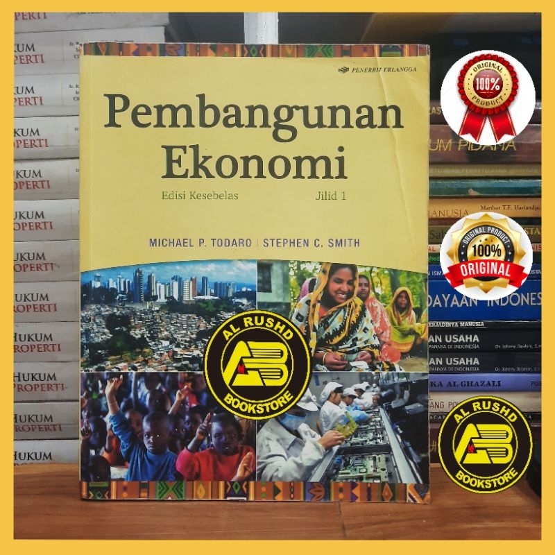 Buku (ORI 100%) Pembangunan Ekonomi (Seri Ekonomi Pembangunan) Michael P Todaro / Stephen C Smith