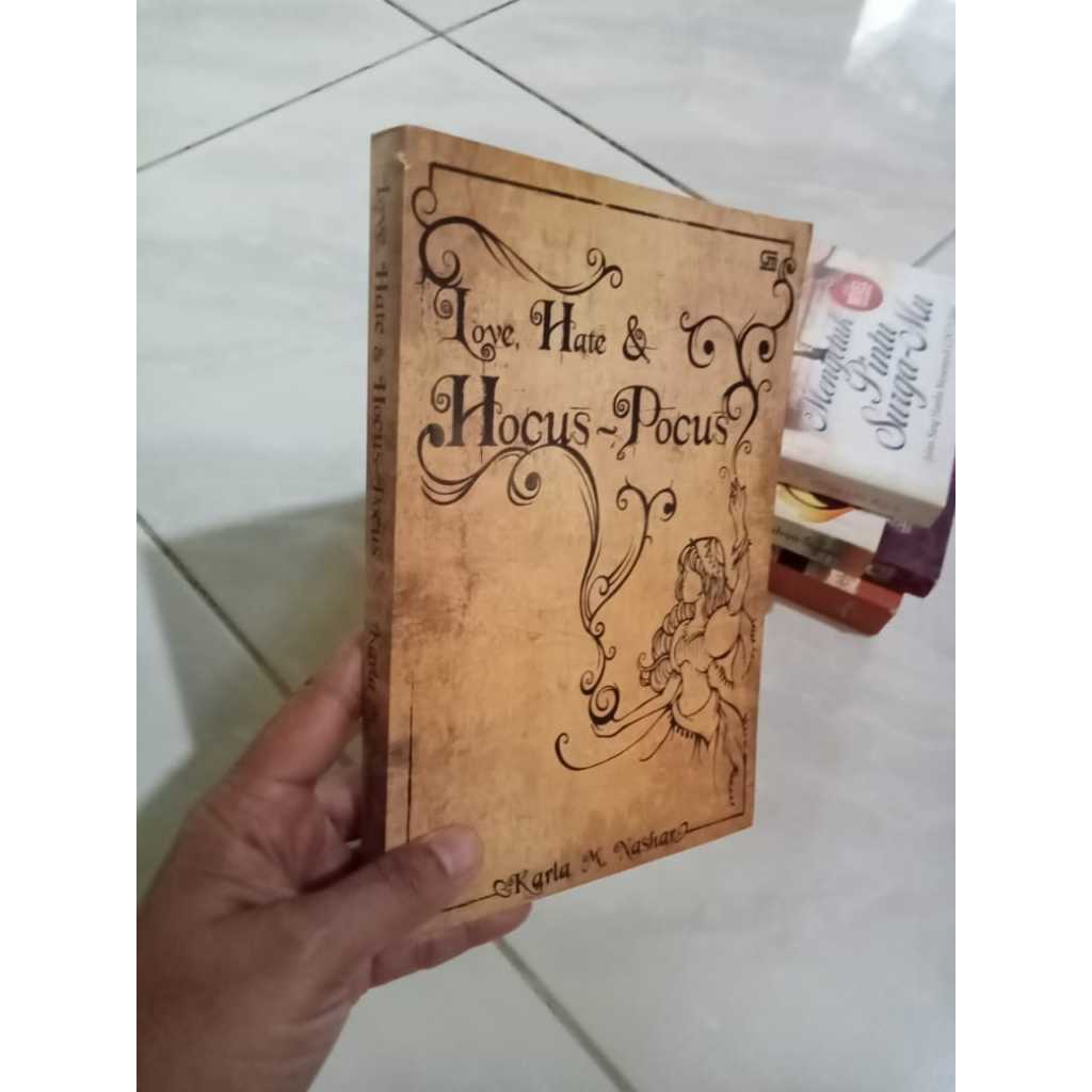 Novel Love, Hate & Hocus-Pocus by Karla M. Nashar