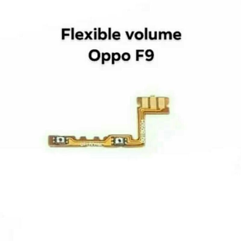 Flex Flexi Flexibel Flexible Volume Oppo F9 Fleksibel volume Oppo F9 Tombol Volume Oppo F9 Tombol Vo