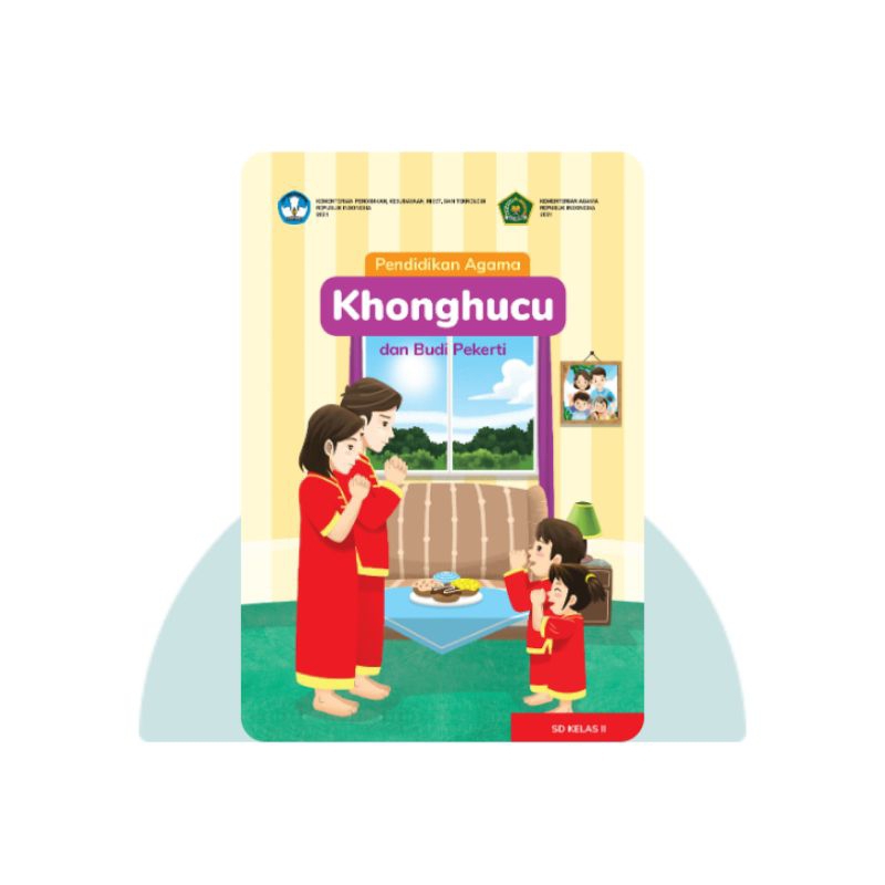 BUKU SISWA/GURU PENDIDIKAN AGAMA KHONGHUCU SD KELAS 2