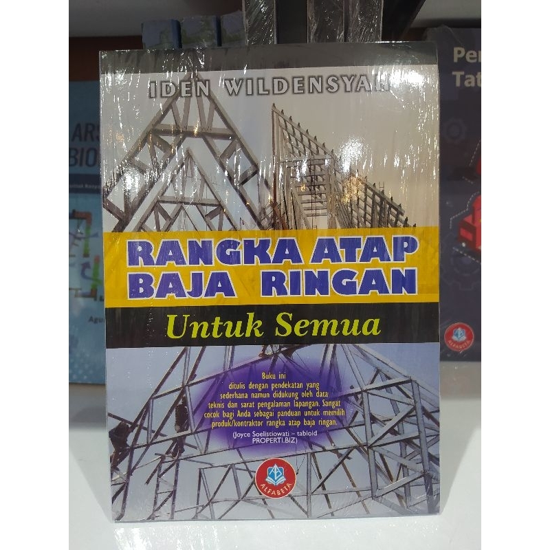 RANGKA ATAP BAJA RINGAN UNTUK SEMUA - IDEN WILDENSYAH