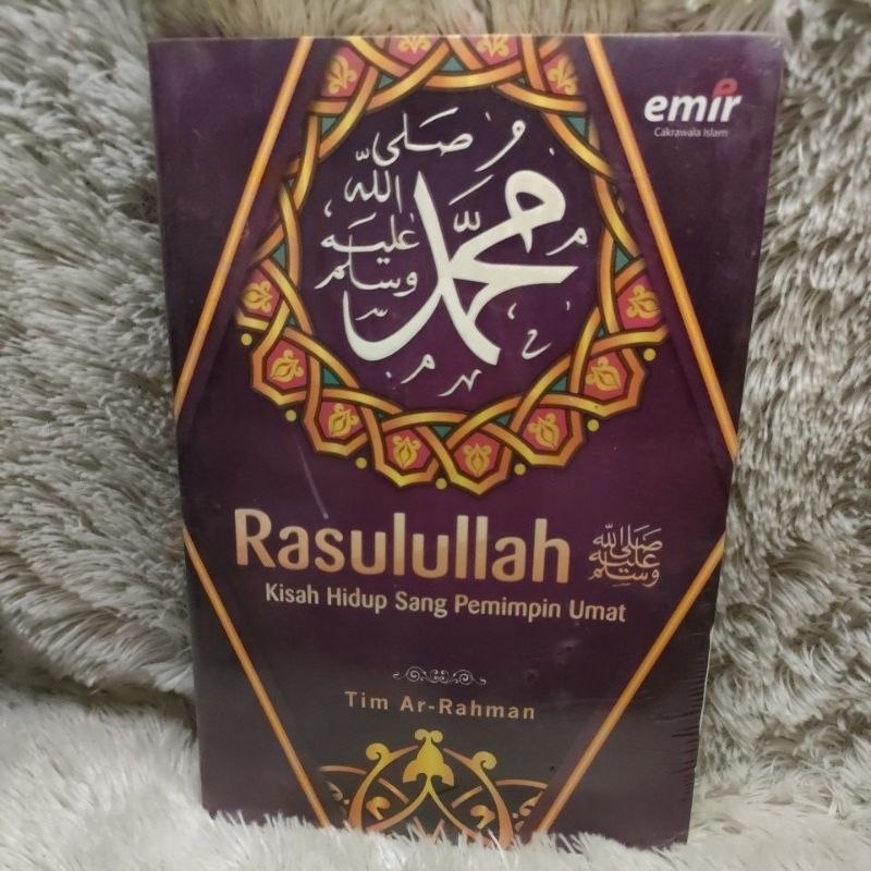 rasulullah kisah hidup sang pemimpin umat