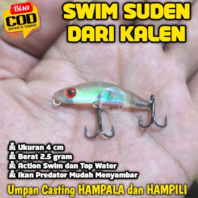 SWIM SUDEN KALEN / UMPAN CASTING HAMPALA