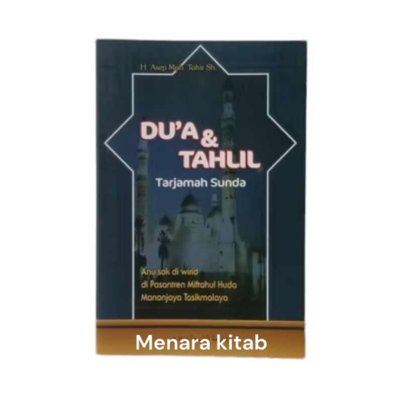 

DOA & TAHLIL DISERTAI TERJEMAH SUNDA,DO'A DO'A PENTING/WIRIDAN