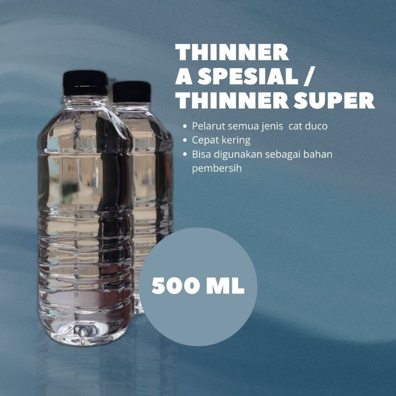 Thinner A Special Repack Botol 500ml - Thinner Super