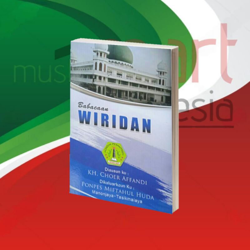 Buku Bacaan Wiridan PonPes Miftahul Huda Karya Tasikmalaya KH. Choer Affandi Ukuran 15X10 CM