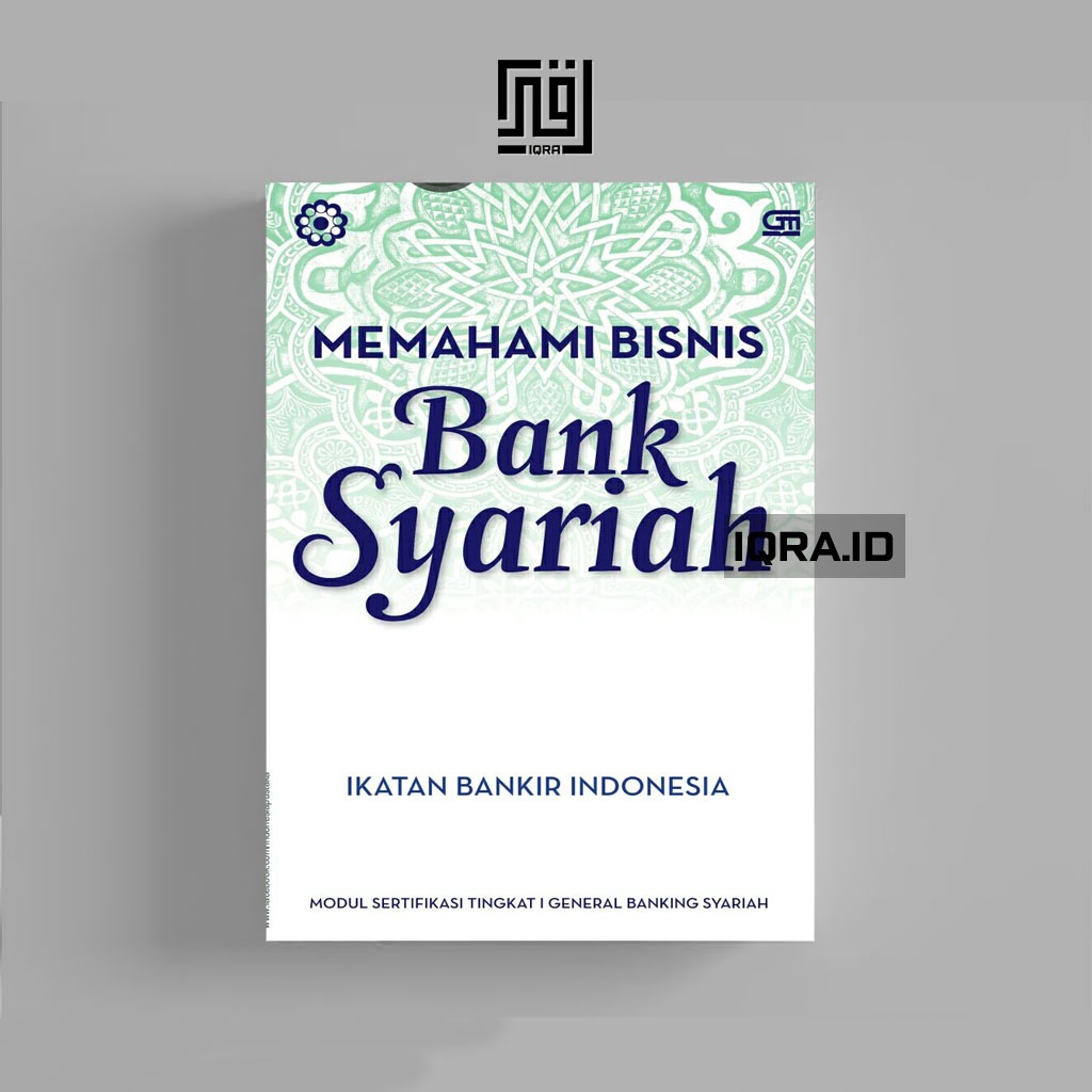 

[0549] Memahami Bisnis Bank Syariah - Ikatan BAnkir Indonesia