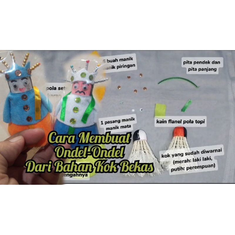 Bahan Kerajinan Tangan Ondel Ondel Dari Kok Bekas Satu Set