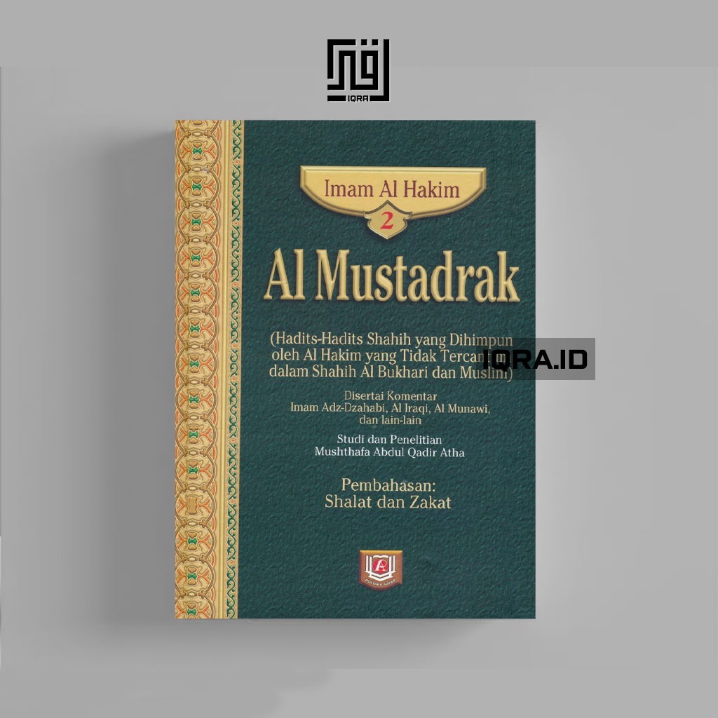 

[0858] Al-Mustadrak Vol.2 (Shalat dan Zakat) - Imam Al Hakim