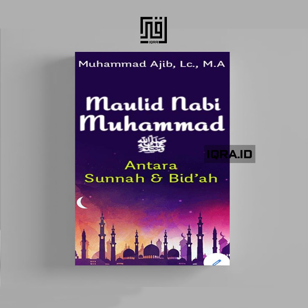 

[0902] Maulid Nabi Muhammad SAW Antara Sunnah dan Bid'ah - Muhammad Ajib