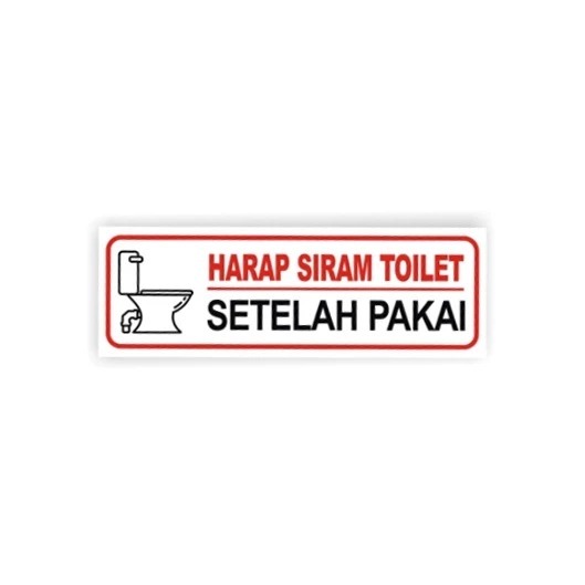 

STICKER SIGN HARAP SIRAM TOILET SETELAH PAKAI 30 x 10 CM