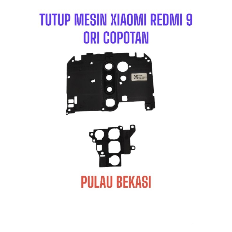 TUTUP MESIN XIAOMI REDMI 9 - TUTUP MESIN XIAOMI REDMI 9 ORI COPOTAN