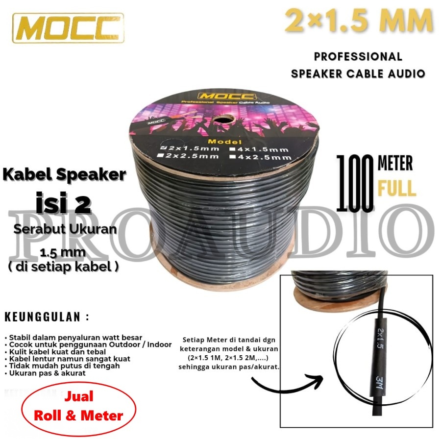 KABEL SPEAKER MOCC 2 X 1.5 MM CABLE CONNECTOR AUDIO 2X1.5MM KABEL SPEAKER MOCC KWALITAS BAGUS - ROLL