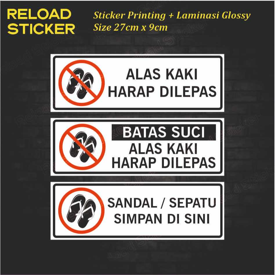 

Stiker Alas Kaki Harap Dilepas Stiker Batas Suci Stiker Peringatan