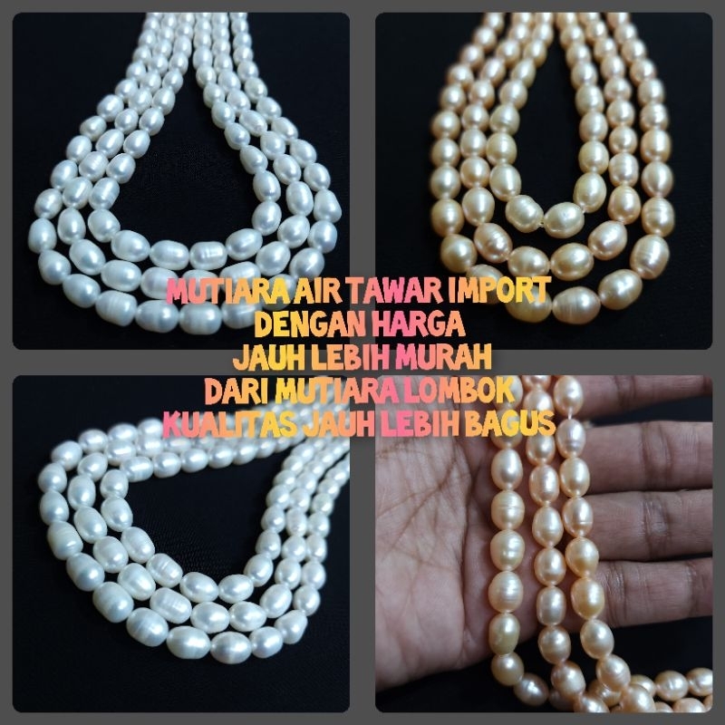 MUTIARA AIR TAWAR OVAL ASLI PER UNTAI 7-8MM / MUTIARA IMPORT / BUKAN MUTIARA LOMBOK / 100% PEARL