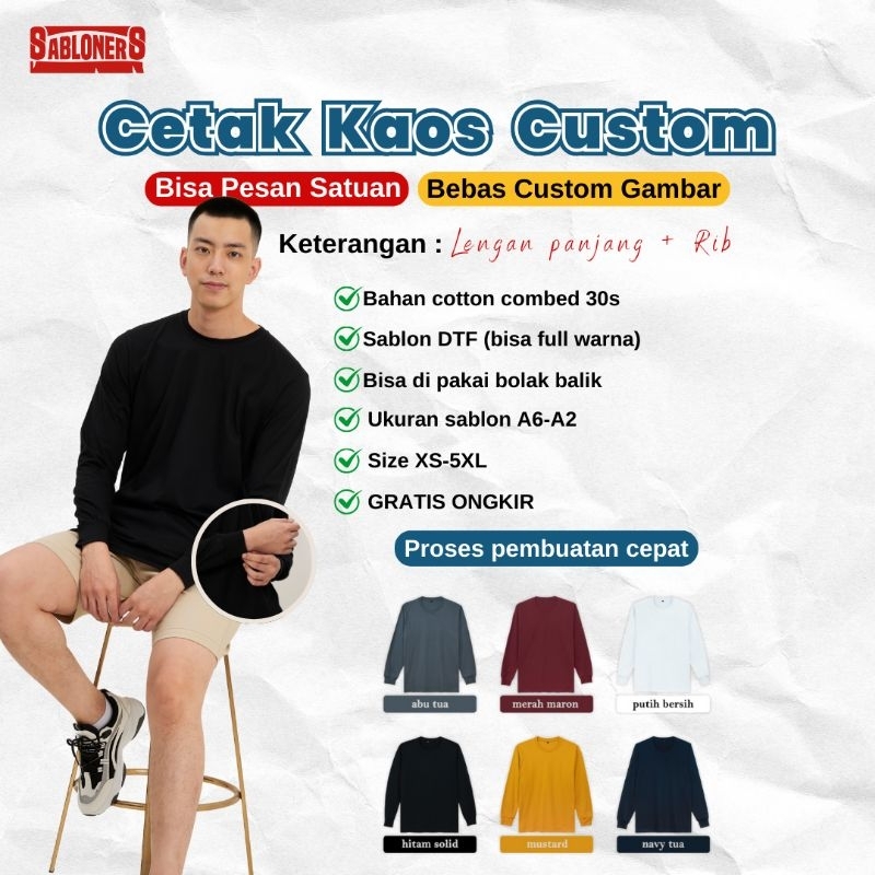 Sablon Kaos Lengan Panjang Rib Satuan Custom DTF Full Colour Murah Cotton Combed 30s Premium Quality