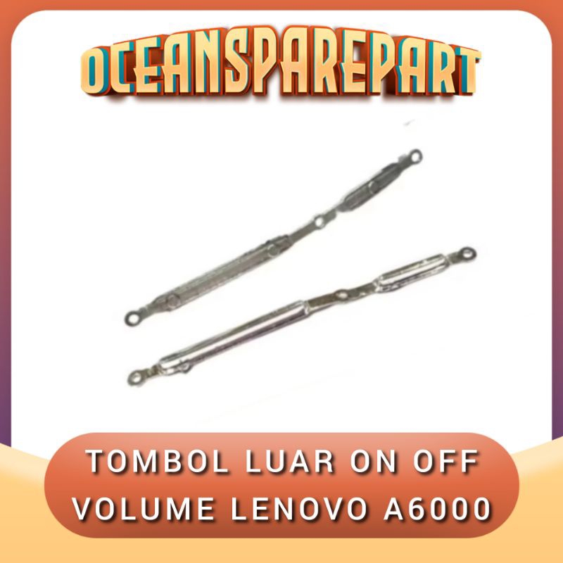 Tombol luar on off volume Lenovo A6000 tombol power volume