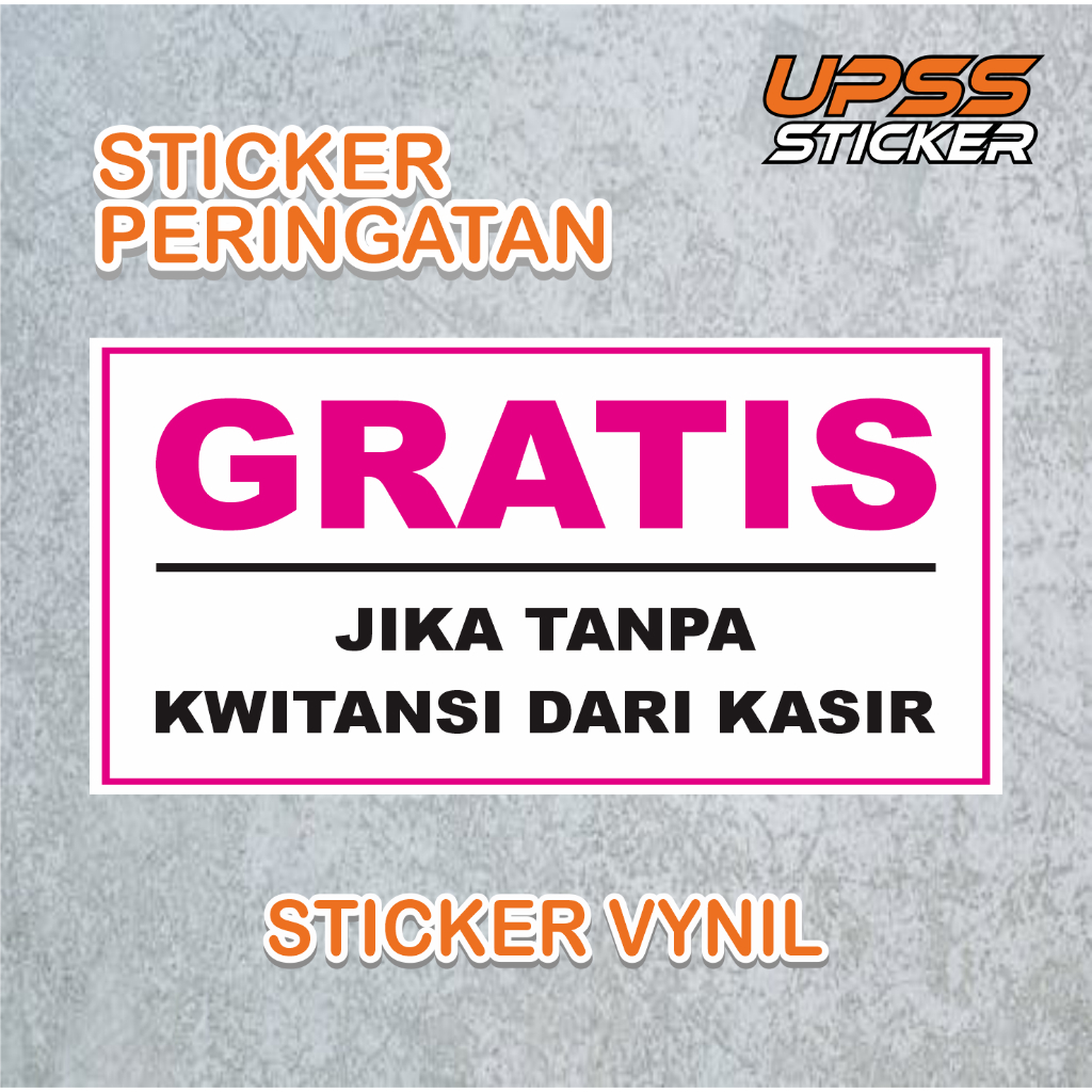 

STICKER RAMBU/PERINGATAN (GRATIS JIKA TANPA KWITANSI DARI KASIR)