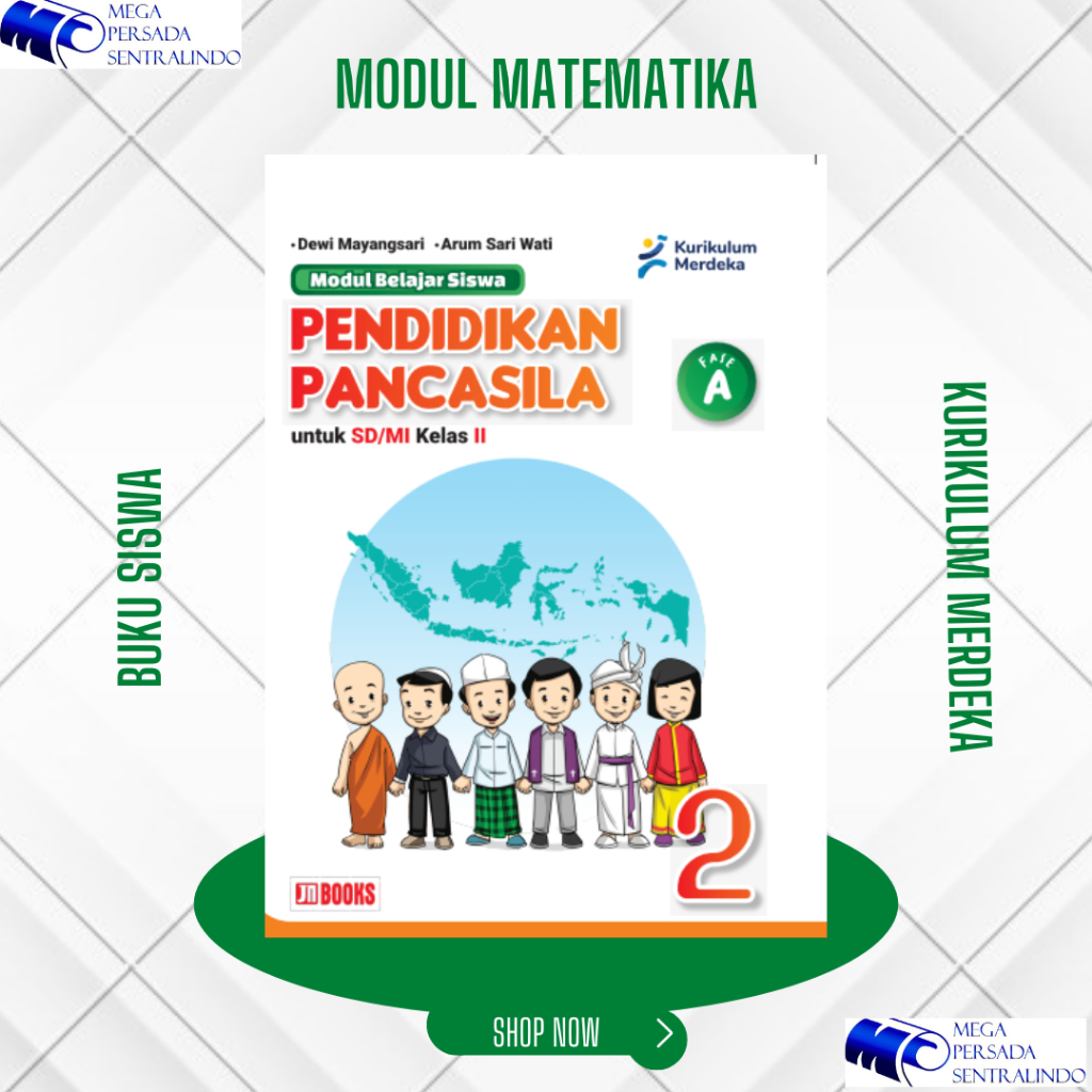 BUKU MODUL BELAJAR SISWA PENDIDIKAN PANCASILA KELAS 2 / II SD/MI BUKU PENDAMPING SISWA