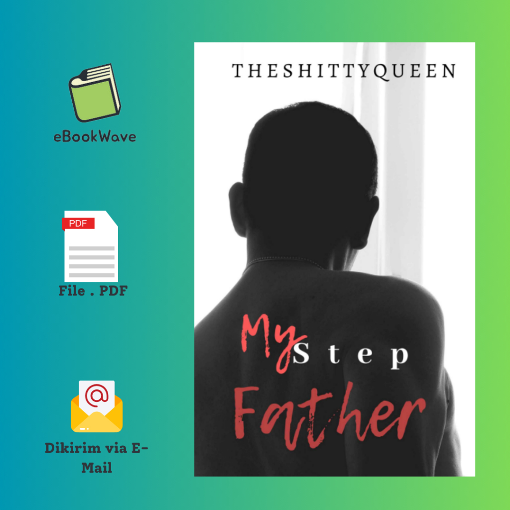 

My Step Father By Theshittyqueen Book BEST SELLER (Bahasa Indonesia)