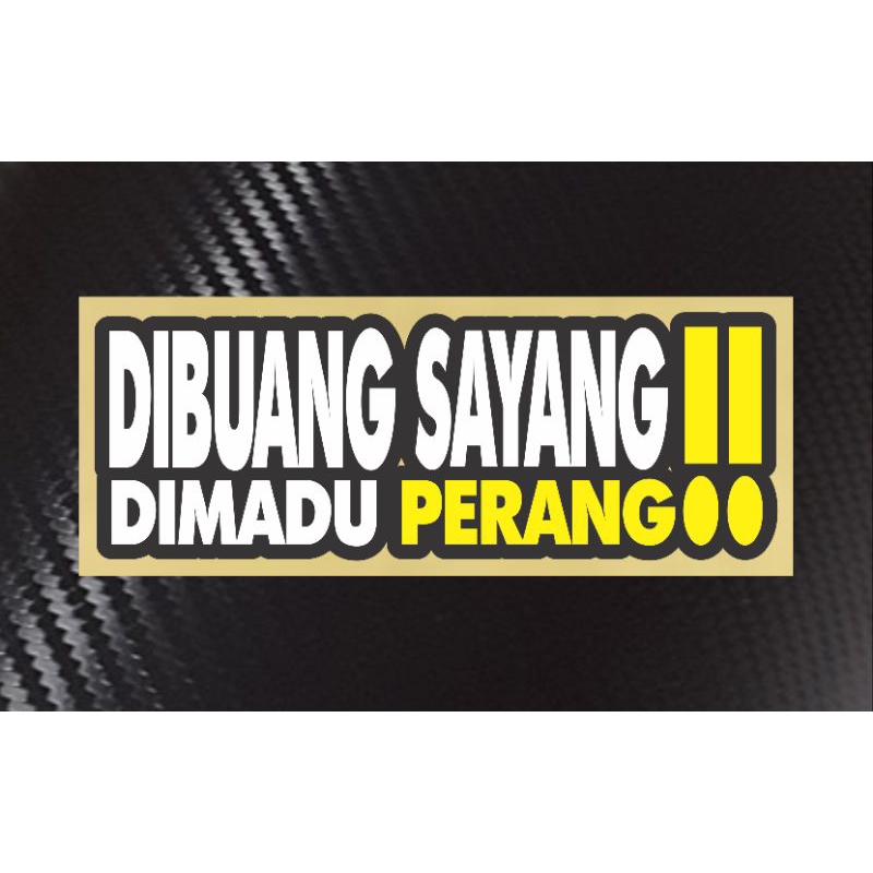 

stiker dibuang sayang dimadu perang sticker viral dibuang sayang dimadu perang