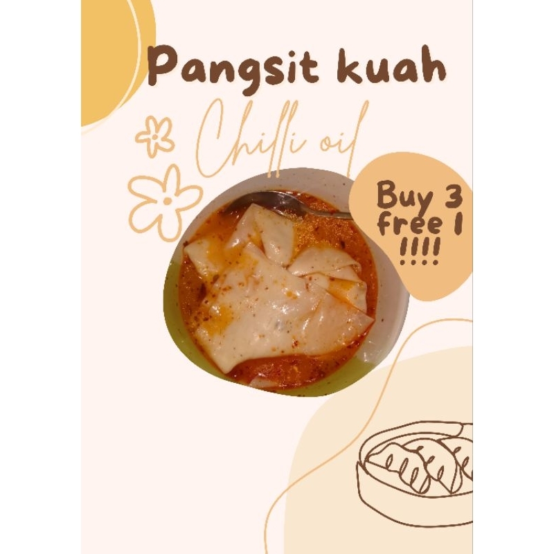 

GET 3 FREE 1 PANGSIT CHILLI OIL