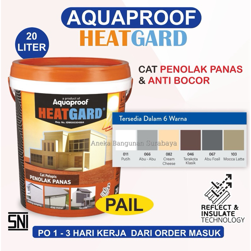 Aquaproof HEATGARD pail 20kg cat anti panas anti bocor | cat pelapis genteng waterproof heat gard gu