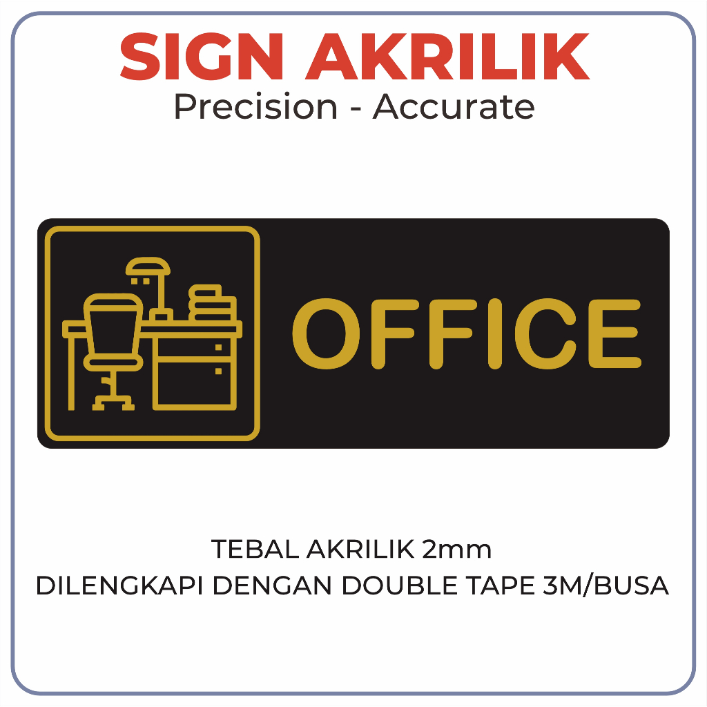 

OFFICE AKRILIK/PAPAN ACRYLIC/SIGN BOARD AKRILIK/LABEL AKRILIK/ DEKORASI RUANGAN AKRILIK