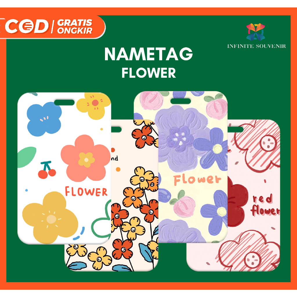 

(N009) Nametag Flowers Tanpa Tali / ID CARD HOLDER / TEMPAT KARTU SEKOLAH / CARD HOLDER BUNGA-BUNGA